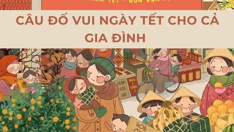 câu hỏi đố vui ngày tết